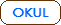 OKUL