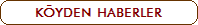 K�YDEN HABERLER